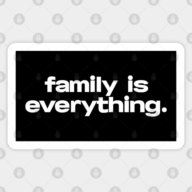 Family Is Everything ODAAT Quote Sticker by brendalee